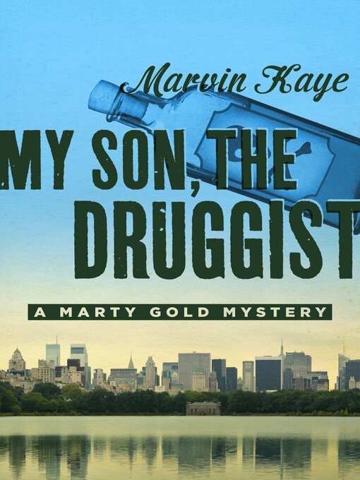 Title details for My Son, the Druggist by Marvin Kaye - Available